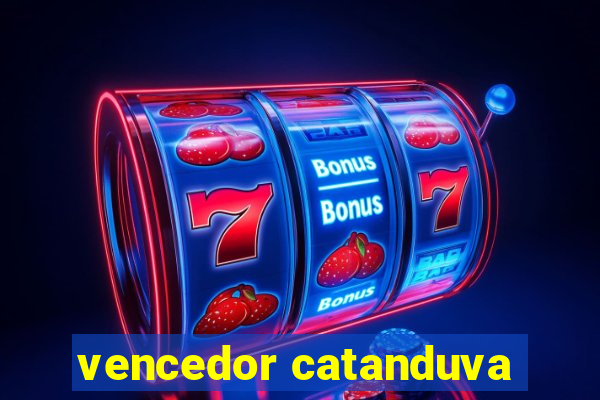 vencedor catanduva